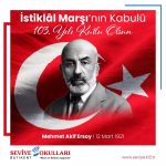 İstiklal Marşı’nın kabul edilişinin 103. yılını kutlu olsun